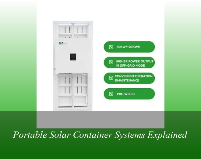 Portable Solar Container Systems Explained